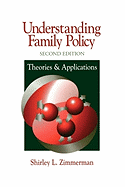 Understanding Family Policy: Theories and Applications