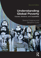 Understanding Global Poverty: Causes, Solutions, and Capabilities