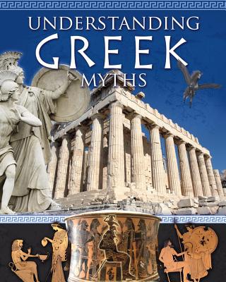 Understanding Greek Myths - Hyde, Natalie