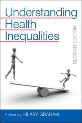 Understanding Health Inequalities - Graham, Hilary
