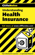 Understanding Health Insurance - Cliffs Notes, and Brill, Darlene