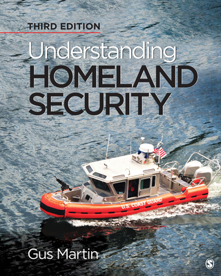 Understanding Homeland Security - Martin, Gus