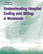 Understanding Hospital Coding and Billing: A Worktext