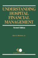 Understanding Hospital Financial Management 2e