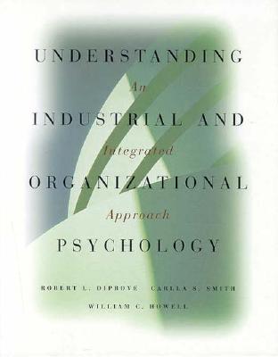 Understanding Industrial and Organizational Psychology - Dipboye, Robert L