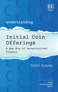 Understanding Initial Coin Offerings: A New Era of Decentralized Finance