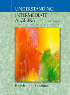 Understanding Intermediate Algebra: A Course for College Students - Hirsch, Lewis, and Goodman, Arthur