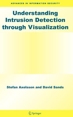 Understanding Intrusion Detection Through Visualization - Axelsson, Stefan, and Sands, David, Dr.