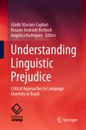 Understanding Linguistic Prejudice: Critical Approaches to Language Diversity in Brazil
