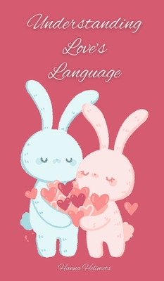 Understanding Love's Language - Helimets, Hanna