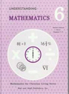 Understanding Mathematics: Grade 6 Teacher's Manual (Mathematics for Christian Living, Part 2)