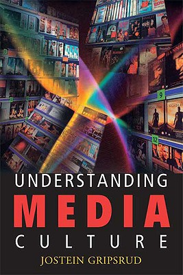 Understanding Media Culture - Gripsrud, Jostein