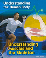 Understanding Muscles and the Skeleton - Snedden, Robert