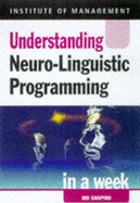 Understanding Neuro-linguistic Programming in a Week - Shapiro, Mo