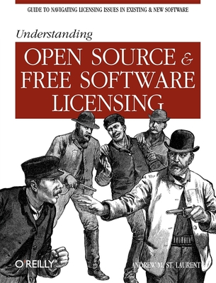 Understanding Open Source & Free Software Licensing - St Laurent, Andrew