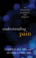 Understanding Pain: An Introduction for Patients and Caregivers