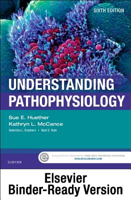 Understanding Pathophysiology - Binder Ready - Huether, Sue E, and McCance, Kathryn L, RN, PhD