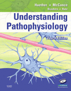Understanding Pathophysiology - Huether, Sue E, MS, PhD, and McCance, Kathryn L, MS, PhD