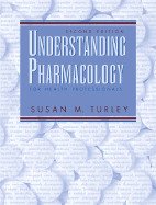 Understanding Pharmacology for the Health Professionals