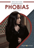 Understanding Phobias