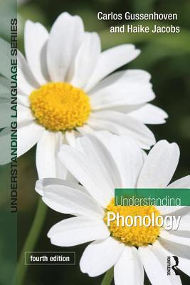 Understanding Phonology - Gussenhoven, Carlos, and Jacobs, Haike