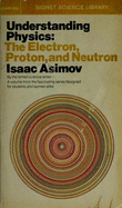 Understanding Physics: Volume 1: Motion, Sound, and Heat - Asimov, Isaac