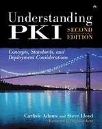 Understanding Pki: Concepts, Standards, and Deployment Considerations