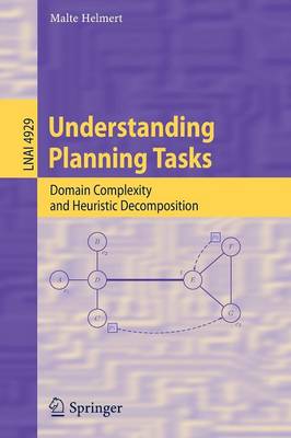 Understanding Planning Tasks: Domain Complexity and Heuristic Decomposition - Helmert, Malte