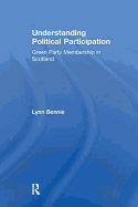 Understanding Political Participation: Green Party Membership in Scotland