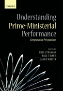 Understanding Prime-ministerial Performance: Comparative Perspectives