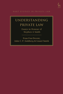 Understanding Private Law: Essays in Honour of Stephen a Smith