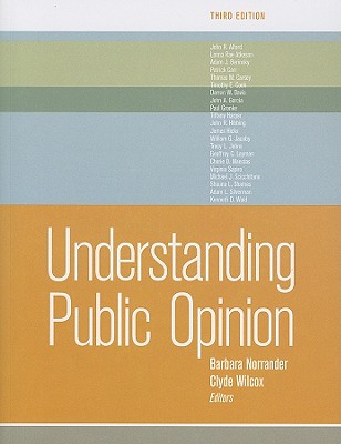 Understanding Public Opinion - Norrander, Barbara (Editor), and Wilcox, Clyde (Editor)