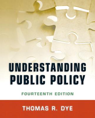Understanding Public Policy - Dye, Thomas R.