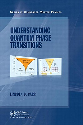 Understanding Quantum Phase Transitions - Carr, Lincoln (Editor)