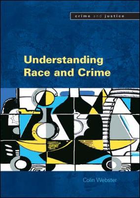 Understanding Race and Crime - Webster, Colin