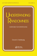Understanding Randomness: EXERCISES FOR STATISTICIANS