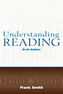 Understanding Reading: A Psycholinguistic Analysis of Reading and Learning to Read