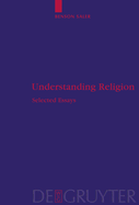 Understanding Religion: Selected Essays