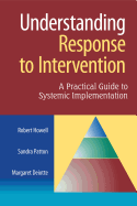 Understanding Response to Intervention: A Practical Guide to Systemic Implementation