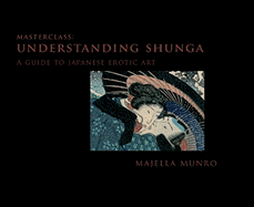 Understanding Shunga: A Guide to Japanese Erotic Art