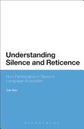 Understanding Silence and Reticence: Ways of Participating in Second Language Acquisition