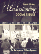 Understanding Social Issues: Critical Thinking and Analysis - Berlage, Gai, and Egelman, William