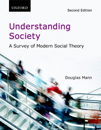 Understanding Society: A Survey of Modern Social Theory