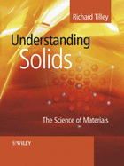 Understanding Solids: The Science of Materials - Tilley, Richard J D