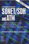 Understanding SONET / SDH and ATM: Communications Networks for the Next Mellennium