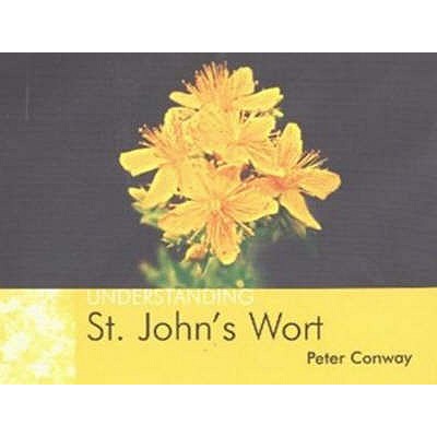 Understanding St. John's Wort - Conway, Peter