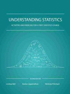 Understanding Statistics: Activities and Exercises for a First Statistics Course