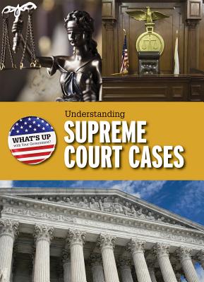 Understanding Supreme Court Cases - Kolpin, Amanda