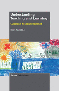 Understanding Teaching and Learning: Classroom Research Revisited