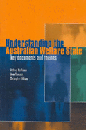 Understanding the Australian Welfare State: Key Documents and Themes